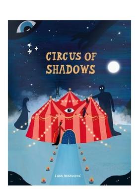 【预售】影子马戏团 柏林插画师Lidia Brankovic（平装） Circus of Shadows 原版英文儿童绘本图书