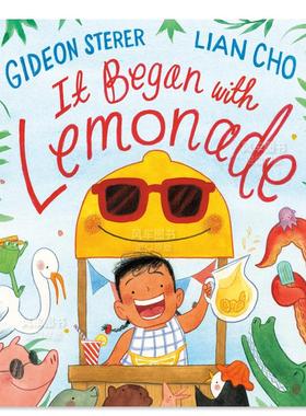 【预售】故事开始于柠檬水 It Began with Lemonade 英文儿童绘本Gideon Sterer, Lian Cho Dial Press