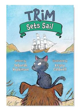 【预售】装饰启航 Trim Sets Sail 英文原版儿童分级阅读桥梁书7-9岁英语启蒙读物 Deborah Hopkinson