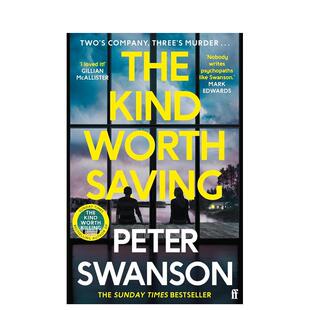 【预售】值得拯救的那种(平装版) The Kind Worth Saving 英文原版小说书籍外版文学图书进口英语读物Peter Swanson