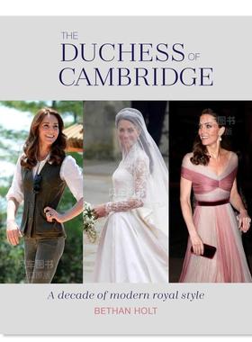 【现货】The Duchess of Cambridge,英国王妃:现代皇家风格英文生活综合 原版图书外版进口书籍