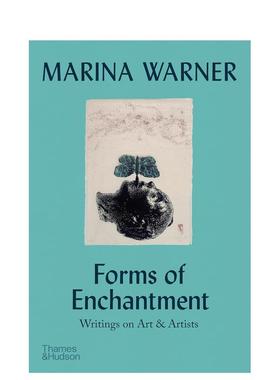 【预售】迷人的形式：关于艺术和艺术家 玛丽娜·华纳 Forms of Enchantment 原版英文艺术画册画集