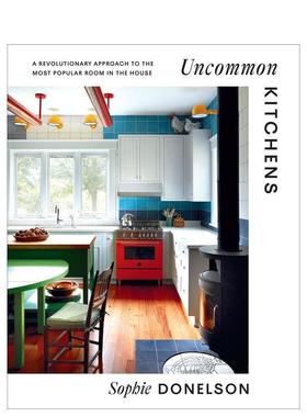 【预售】不寻常厨房 Uncommon Kitchens 原版英文室内设计装饰图书