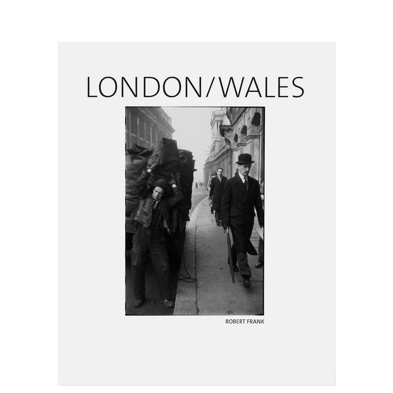【现货】罗伯特·弗兰克：伦敦/威尔士 ROBERT FRANK: LONDON/ WALES英文摄影集摄影师专辑原版图书外版进口书籍 Philip Brook-封面