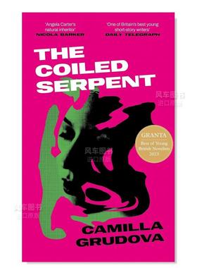 【预售】【2023格兰塔青年小说家Camilla Grudova】缠绕的蛇 The Coiled Serpent 英文小说原版图书外版进口书籍 Camilla Grudova