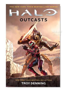 【预售】光环：抛弃Halo: Outcasts英文小说 原版图书进口外版书籍DENNING, TROY HALO BOOKS