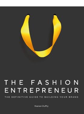 【预售】时尚企业家：品牌打造指南 The Fashion Entrepreneur: A Definitive Guide to Building Your Brand 英文时尚