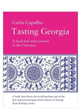 【预售】品味格鲁吉亚：高加索地区的美食与葡萄酒之旅 Tasting Georgia 原版英文餐饮生活美食图书书籍