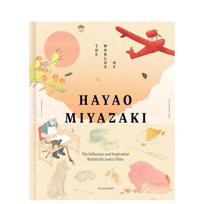 【现货】宫崎骏的世界：经典动画背后的影响与灵感 The Worlds of Hayao Miyazaki 原版英文生活 吉卜力工作室图书