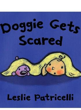 【现货】小狗受惊了 【Leslie Patricelli】Doggie Gets Scared 原版英文儿童绘本图书书籍