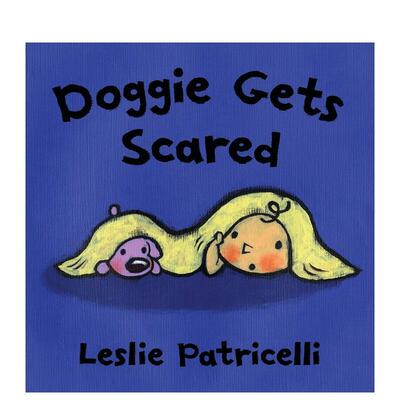 【现货】小狗受惊了 【Leslie Patricelli】Doggie Gets Scared 原版英文儿童绘本图书书籍