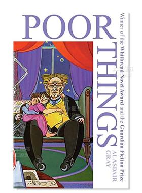 【预售】可怜人 Poor Things小说英文原版图书进口书籍Alasdair Gray