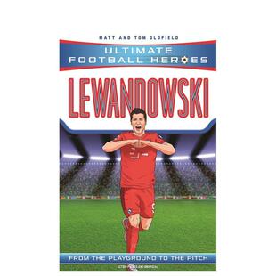 【预售】【足球英雄系列】莱万多夫斯基 【Ultimate Football Heroes】Lewandowski 原版英文青少年读物