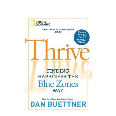 【预售】蓬勃发展：以蓝色地带的方式寻找幸福 Thrive: Finding Happiness the Blue Zones Way 原版英文生活综合 进口图书