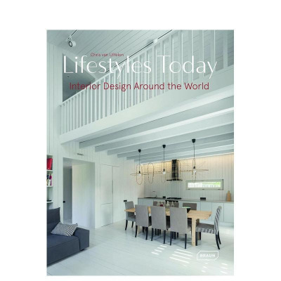 【预售】今日生活方式:全球精选室内设计案例 Lifestyles Today : Interior Design Around the World 原版英文设计图书