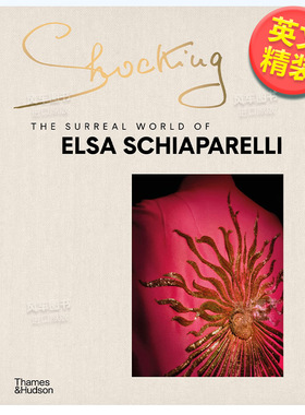 【现货】惊艳：埃尔莎·夏帕瑞丽的超现实世界 Shocking: The Surreal World of Elsa Schiaparelli 英文原版进口外版图书