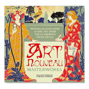 【预售】新艺术派 Art Nouveau(Masterworks) 英文原版艺术画册书籍精装进口图书 新艺术运动海报插画/美术作品 Michael Robinson