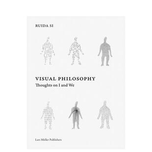 【预售】视觉哲学：关于我和我们的思考 Visual Philosophy: Thoughts on I and We 原版英文综合设计图书