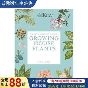 【预售】邱园园丁指南：室内植物栽培（平装再版） The Kew Gardener's Guide to Growing House Plants 原版英文生活综合