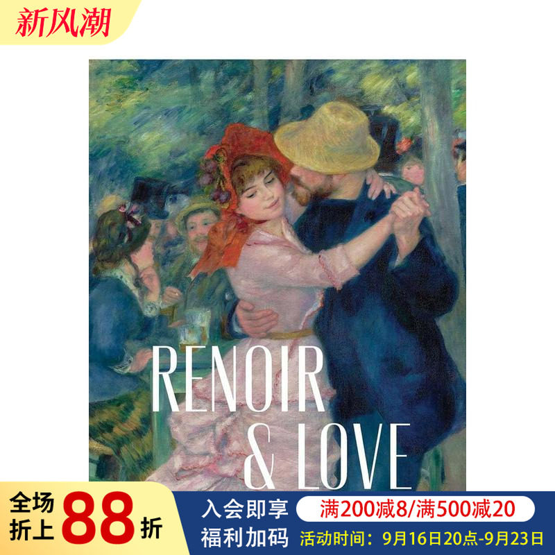 【预售】雷诺阿：爱的礼赞 Renoir and Love 原版英文艺术画册画集 印象派大师 特展