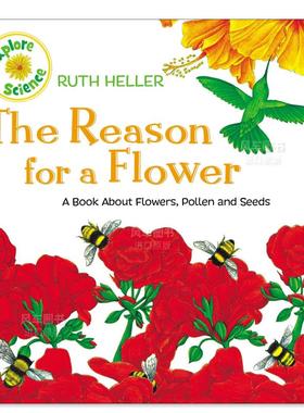 【预售】一朵花的原因 The Reason For A Flower英文儿童绘本原版图书进口书籍Ruth Heller