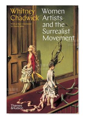 【现货】超现实主义运动中的女性艺术家Women Artists and the Surrealist Movement英文画集原版进口画册图书书籍