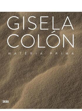 【现货】吉赛拉·科隆 Gisela Colón 原版英文艺术画册画集 进口图书