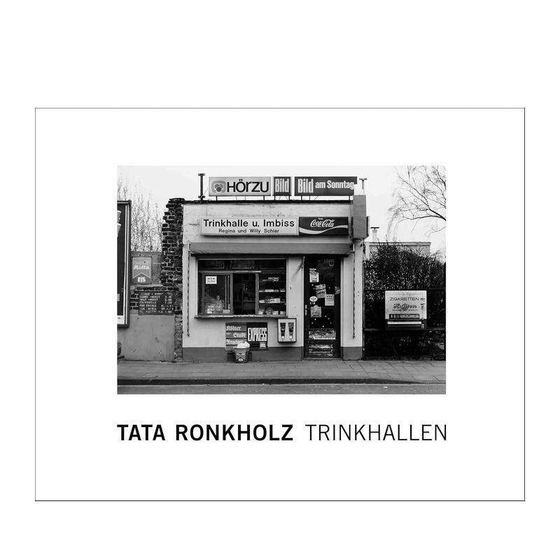 【预售】塔塔&middot;龙科尔茨：饮品小铺 Tata Ronkholz: Trinkhallen 原版英文摄影作品集图书书籍