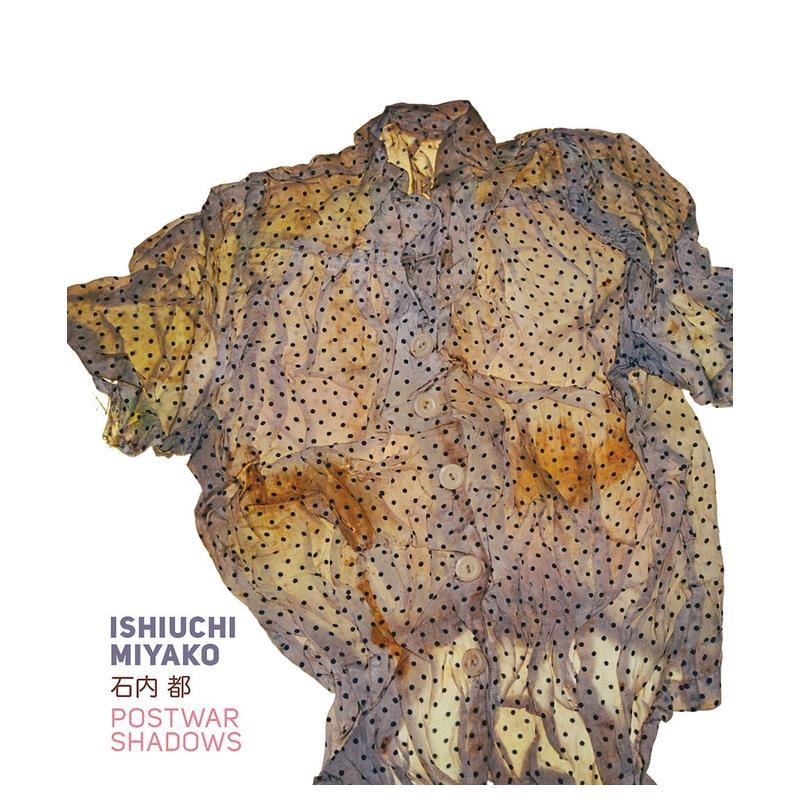 石内都:战后的影子 Ishiu