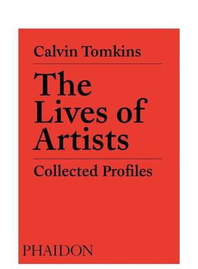 【预售】艺术家的生活:收集档案 The Lives of Artists: Collected Profiles 原版英文文学传记图书书籍