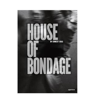 Ernest Cole 原版 预售 英文摄影肖像图书 Bondage 欧内斯特·科尔：束缚之屋 House