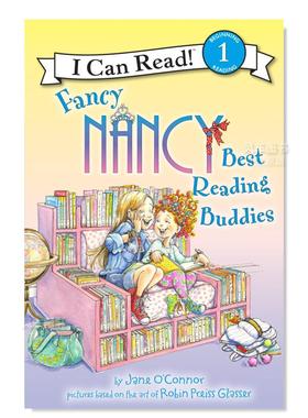 【现货】【了不起的南茜】最好的阅读伙伴 Fancy Nancy: Best Reading Buddies英文儿童原版图书外版进口书籍O’Connor, Jane