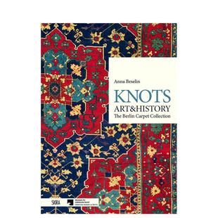 艺术与历史：柏林地毯收藏 英文艺术画册画集图书 原版 The 现货 绳结 Berlin Art Knots Collection Carpet History