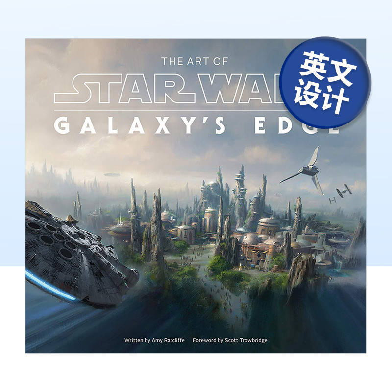 【现货】迪士尼星球大战乐园银河边缘建筑设计艺术集 The Art of Star Wars: Galaxy’s Edge 英文原版品牌游乐园记录游玩书籍