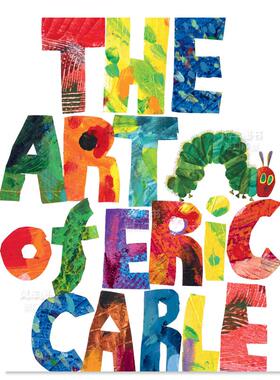 【预售】艾瑞克·卡尔的艺术 The Art of Eric Carle英文儿童绘本原版图书进口书籍CARLE, ERIC