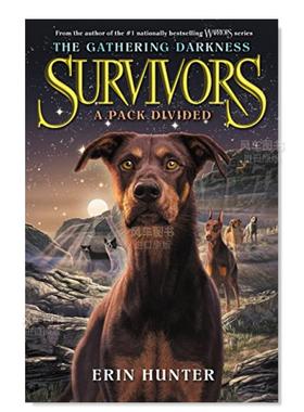 【现货】幸存者:聚集的黑暗1:一个族群分裂 Survivors: The Gathering Darkness 1: A Pack Divided英文儿童绘本原版图书进口书籍H