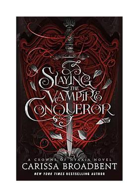 【预售】杀死吸血鬼征服者 Slaying the Vampire Conqueror 原版英文文学小说 进口图书