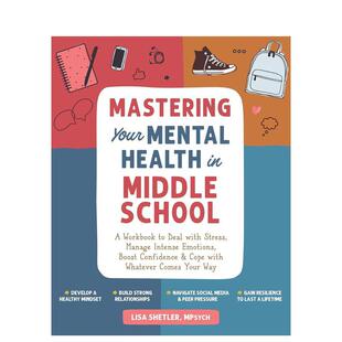 【预售】初中生心理健康指南 Mastering Your Mental Health in Middle School 原版英文青少年读物 应对压力管理情绪提升自信图书
