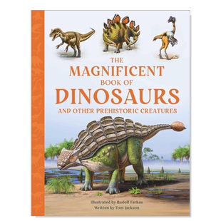【预售】恐龙大书 The Magnificent Book of Dinosaurs 儿童绘本原版图书外版进口书籍Weldon Owen Jackson, Tom ; Farkas, Rudol