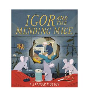 【预售】伊戈尔与巧手鼠 Igor and the Mending Mice 原版英文儿童绘本 幽默暖心绘本