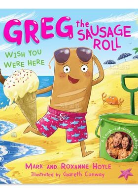 【预售】香肠卷格雷格：希望你在这里 Greg the Sausage Roll: Wish You Were Here 英文原版儿童绘本故事书3-6岁英语图画书