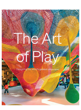 【预售】艺术概念游乐场 The Art of Play:Designing the world's greatest playscapes 英文原版摄影集艺术画册书籍 Emmy Watts