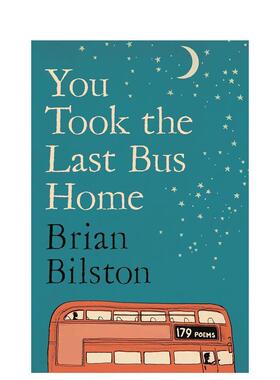 【预售】你乘了* 后一班公交回家 推特诗人Brian Bilston You Took the Last Bus Home 原版英文诗歌图书书籍