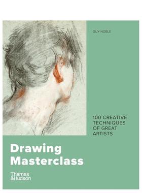 【现货】绘画大师班：艺术大师的100 种创作技巧 Drawing Masterclass 原版英文艺术画册画集