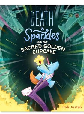 【预售】死神和火花:冒险故事卷2 Death & Sparkles and the Sacred Golden Cupcake: Book 2英文儿童漫画原版图书外版进口书籍 R