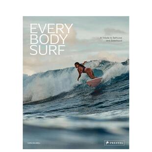 【预售】致敬冲浪 Every Body Surf: A Tribute to Self-Love and Sisterhood 原版英文摄影作品集自然景观图书