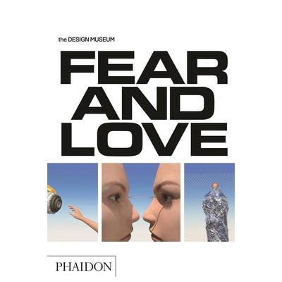 【预售】恐惧与爱：对复杂世界的回应 Fear & Love: Reactions to a Complex World 原版英文艺术画册画集图书