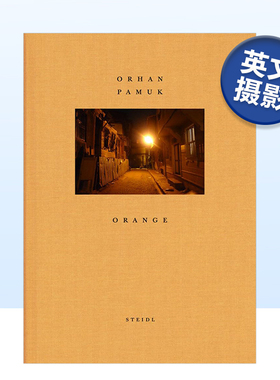 【现货】奥罕·帕慕克：橙色 Orange英文摄影原版图书进口书籍Orhan Pamuk?