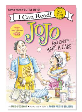 【现货】【了不起的南茜】JoJo和爸爸一起烤蛋糕 Fancy Nancy: JoJo and Daddy Bake a Cake英文儿童原版图书外版进口书籍O’Conno