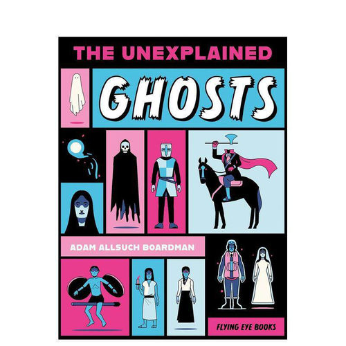 【预售】未解之谜：幽灵档案 【The Unexplained】Ghosts 原版英文青少年读物图书书籍